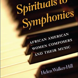 From Spirituals to Symphonies African-American Women Composers and Their Music